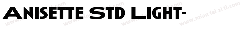 Anisette Std Light字体转换